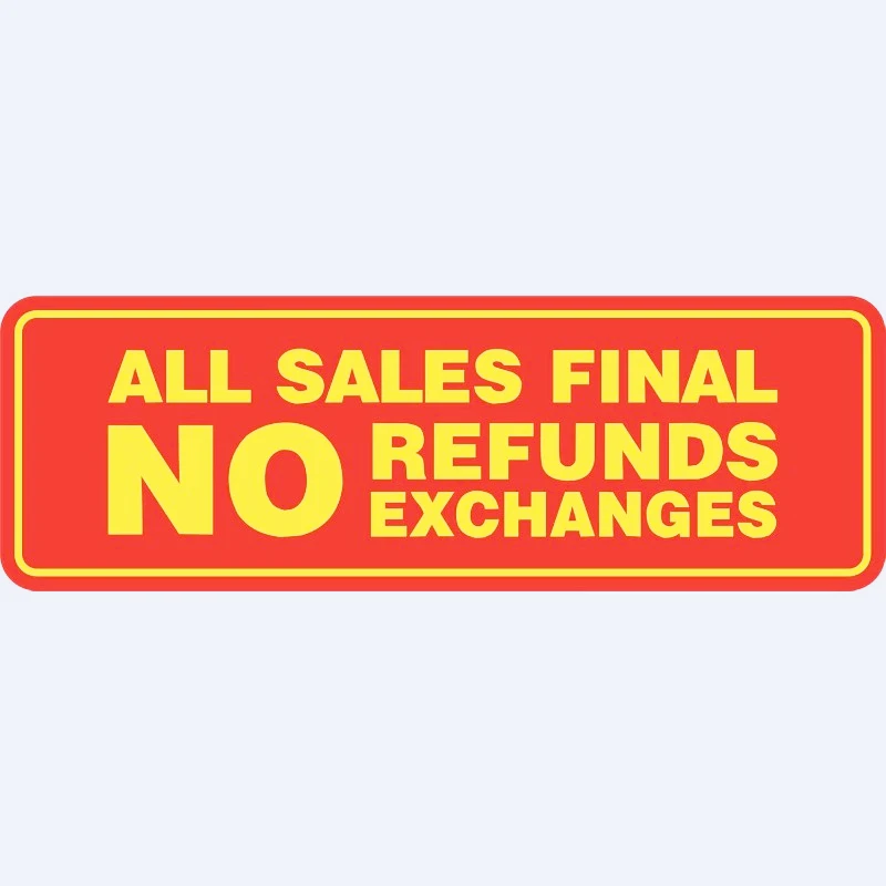 

Signs ByLITA Standard All Sales Final No Refunds No Exchanges Sign Small 1 Pack 15CM PVC KK