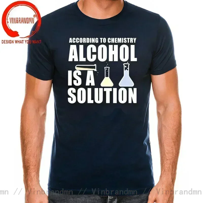 Funny Chemistry Nerd Science Alcohol Solution T-Shirt Cotton Tops Tees For Men Casual T Shirts Man Print Rife Tee Shirt Camiseta