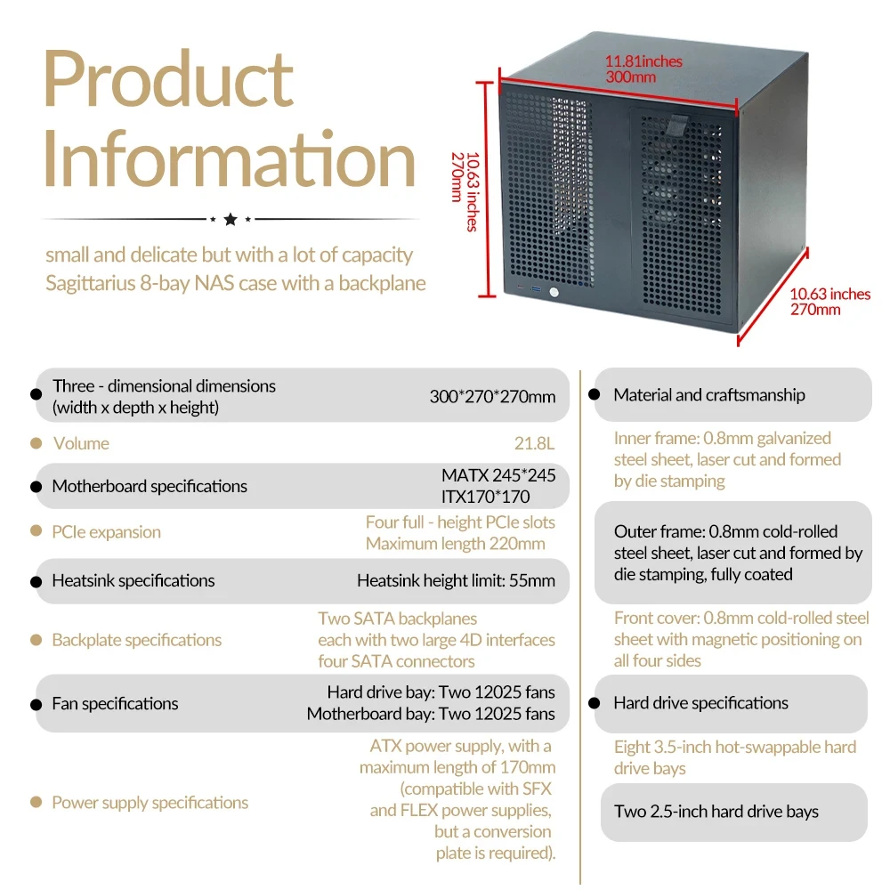 ATX 전원 공급 장치, MATX 마더보드, 전체 높이 PCIE, 21.8L을 갖춘 Sagittarius 8베이 NAS 섀시 썸네일 4