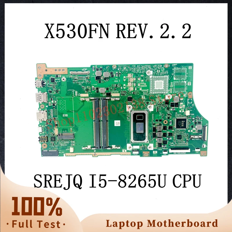 

X530FN REV.2.2 With SREJQ I5-8265U CPU High Quality Mainboard For ASUS VivoBook X530FN Laptop Motherboard 100% Full Working Well