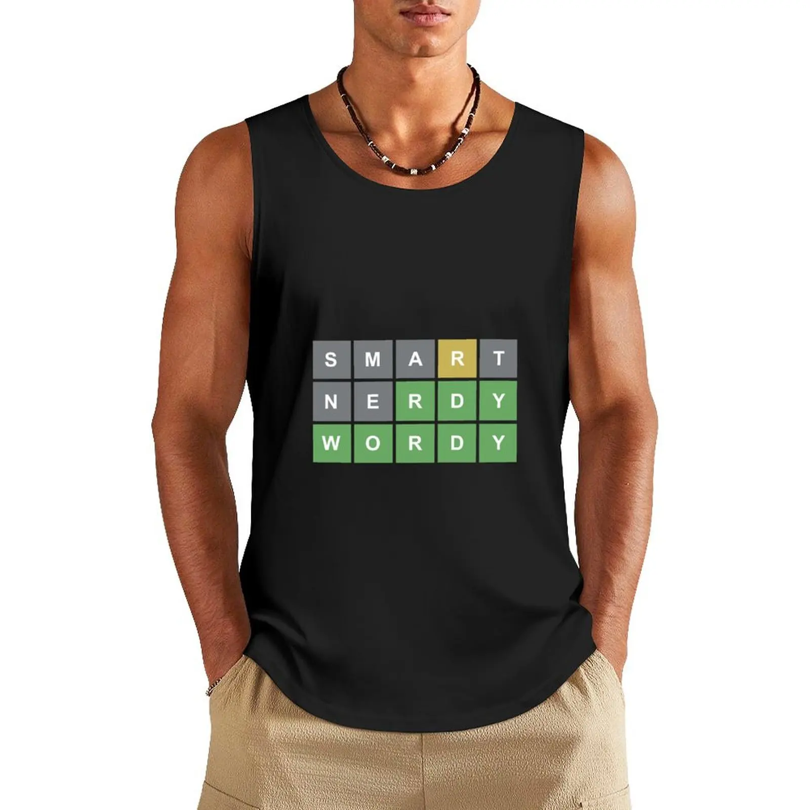 

Wordle - Smart, Nerdy, Wordy Tank Top man sexycostume T-shirt man T-shirt male