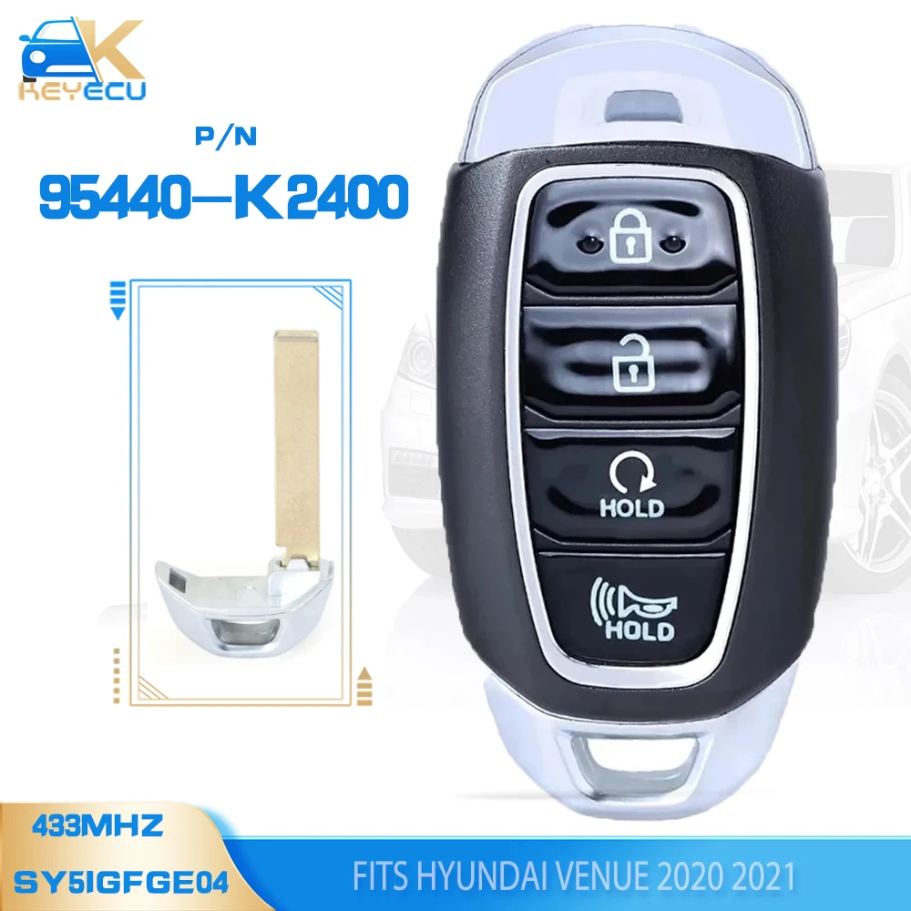 

KEYECU P/N: 95440-K2400 , FCCID: SY5IGFGE04 Smart Remote Key Fob 433MHz 4 Button for Hyundai Venue 2020 2021