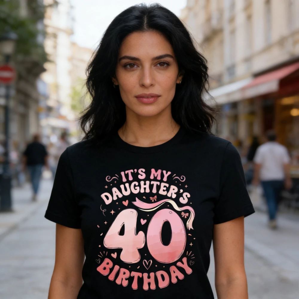 Its My Daughters 40 Birthday Pattern TShirt Casual Funny Graphic Design Women Shirt Celebrating Daughter Milestone Birthday Gift