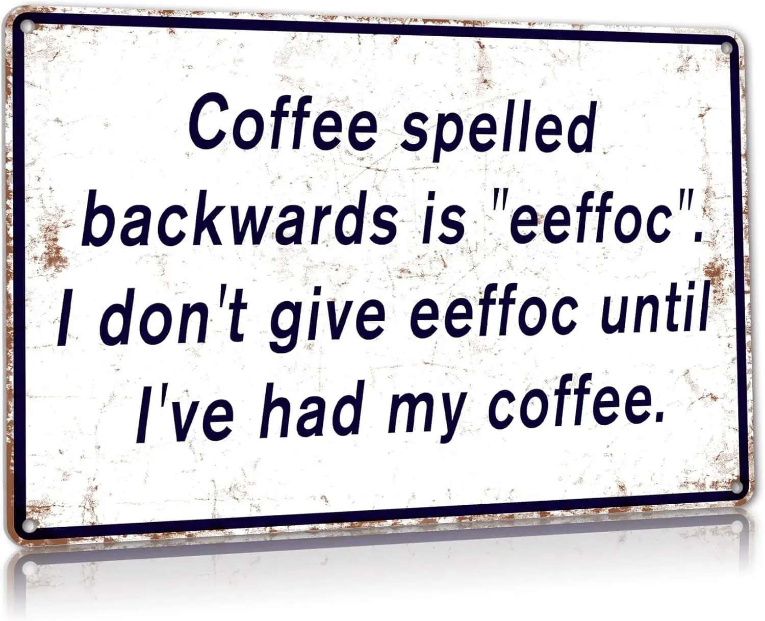 Funny Metal Tin Signs Coffee Bar Kitchen Home Wall Decor, Coffee Spelled Backwards is Eeffoc Poster Decoration 12 x 8 Inches