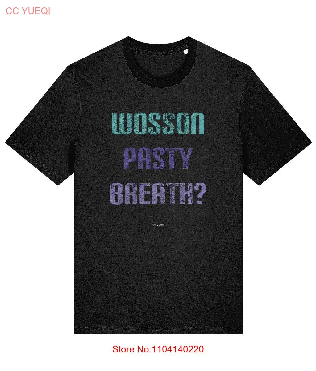 Camiseta Wosson Pasty Breath TussFace Cornish Dialect alta calidad 100 por ciento algodón orgánico mangas largas o cortas