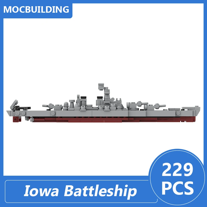 Iowa Battleship 1:1000 Scale Boat Model Moc Building Blocks Diy Assemble Bricks Educational Creative Colllect Toys Gifts 229PCS