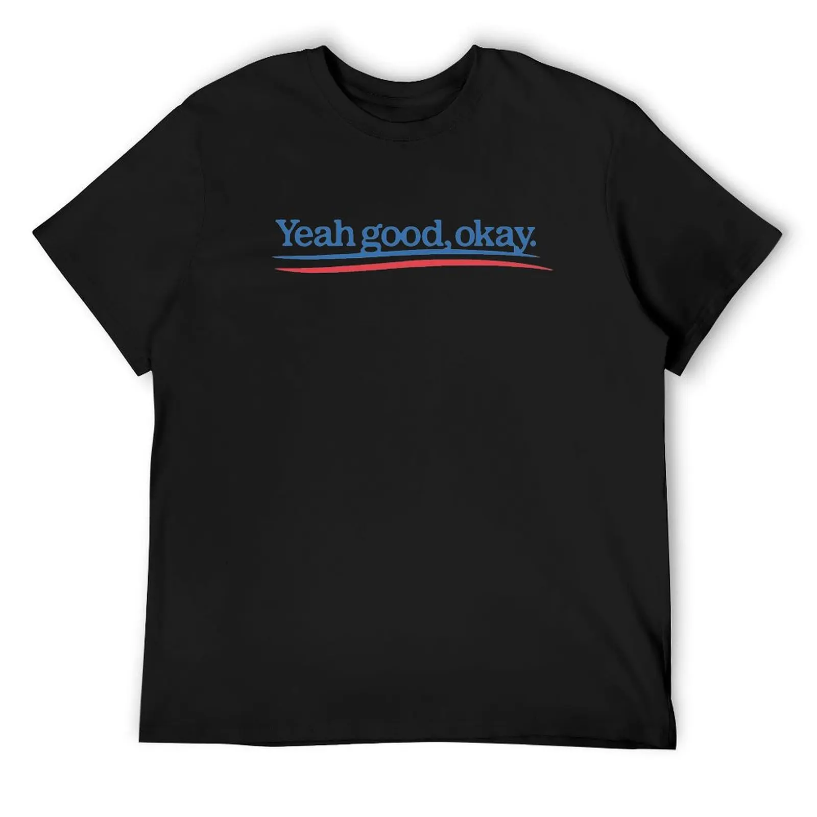 

Yeah Good Okay Bernie Sanders T-Shirt fashion shirts summer tops sublime custom t-shirts fruit of the loom mens t shirts
