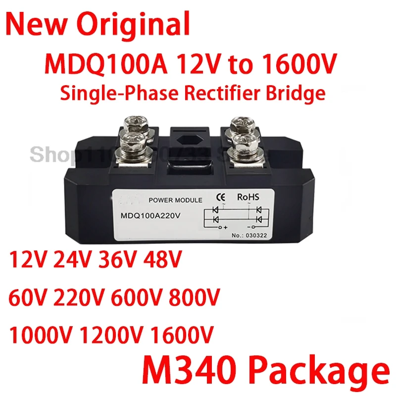 100A MDQ100A-12V 24V 36V 48V 60V 220V 600V 800V  1000V 1200V 1600V MDQ100A single-phase rectifier bridge AC-DC module 100Amp 160