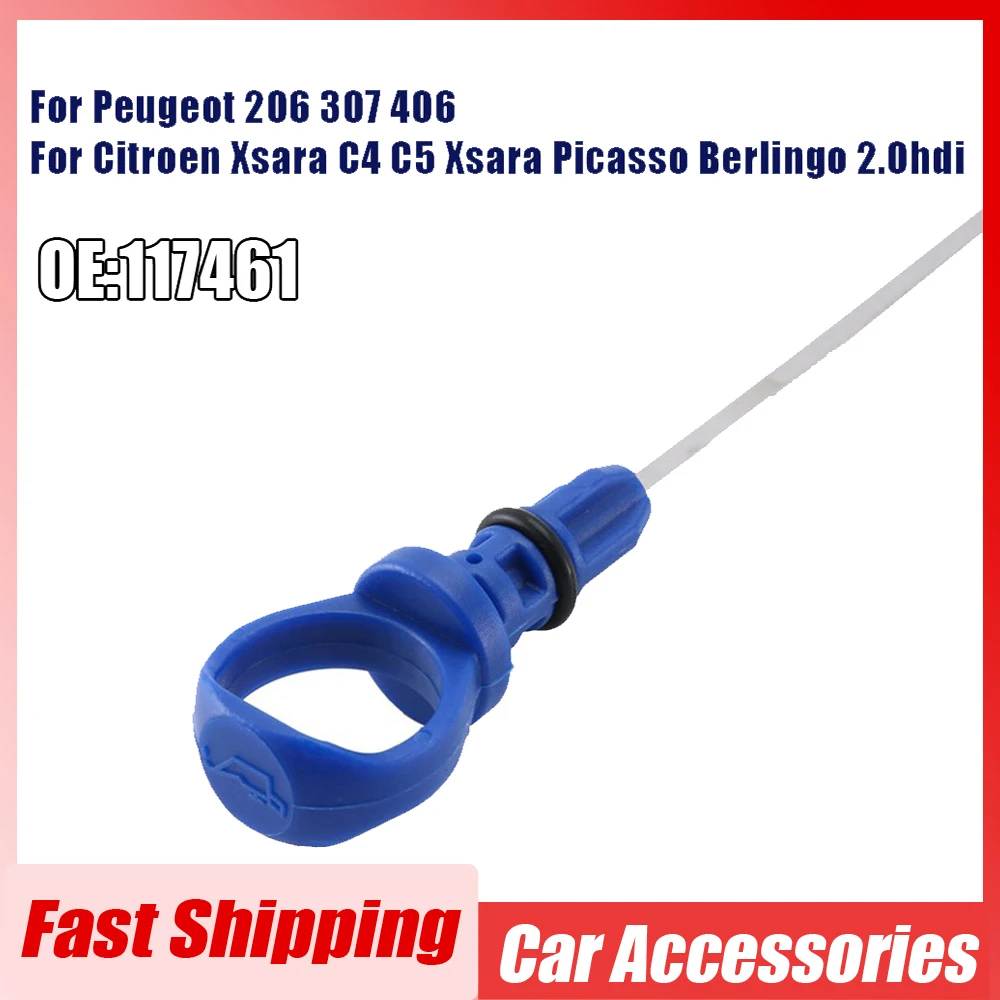 

1pc Car Engine Oil Level Aluminum Dipstick 117461 for Peugeot 206 307 406for CITROEN XSARA C4 C5 XSARA PICASSO BERLINGO 2.0HDI