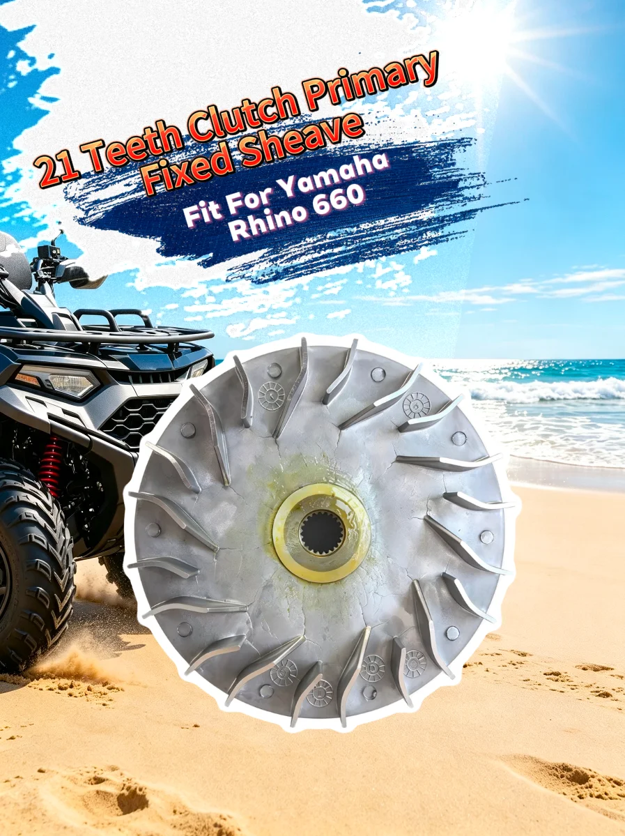 21 Teeth Clutch Primary Fixed Sheave Fit For Yamaha Rhino 660