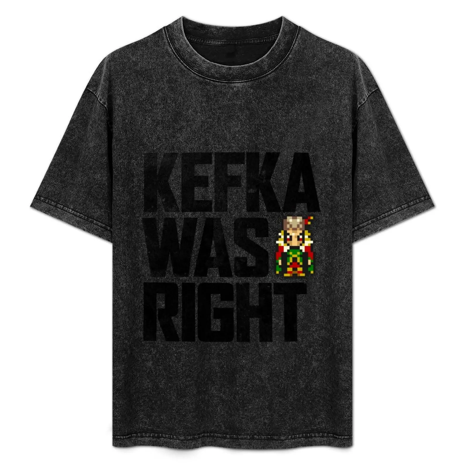 

Kefka Was Right T-Shirt plain boys whites heavyweights korean fashion mens white t shirts