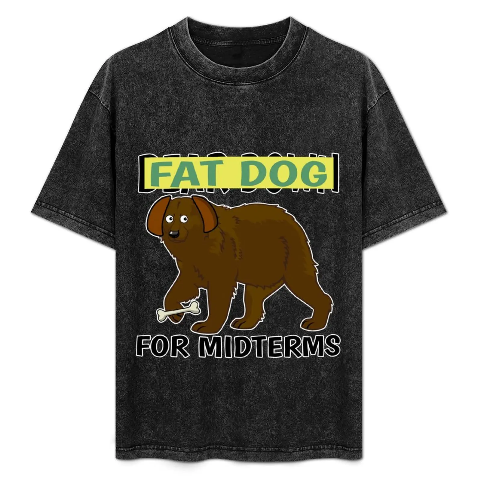 

Fat Dog for Midterms T-Shirt Anime t-shirt clothes new edition designer shirts anime shirts men