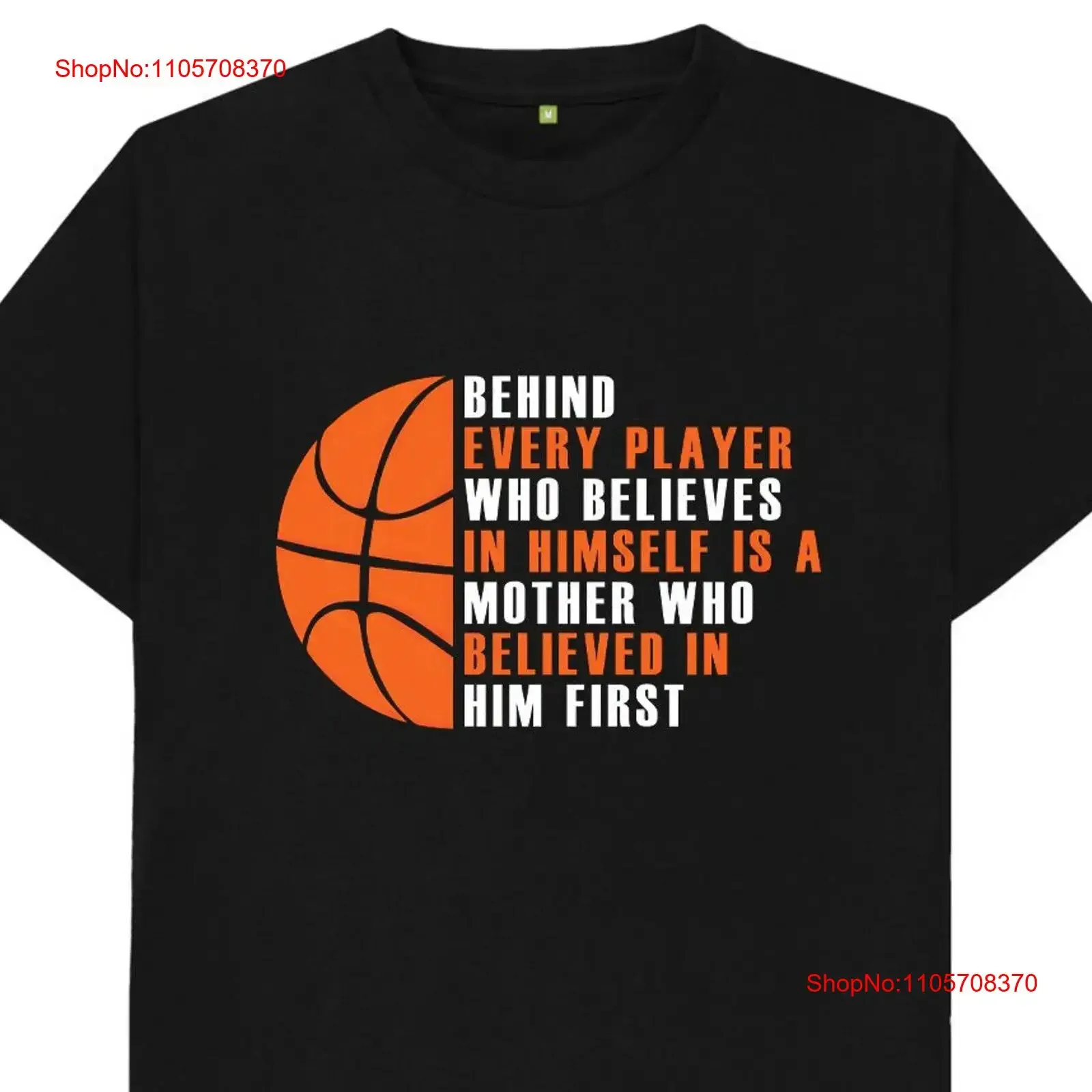 Behind Every Player Who Believes In Himself Is A Mother Believed Him First Basketball T Shirt vintage Washed graphic Breathable