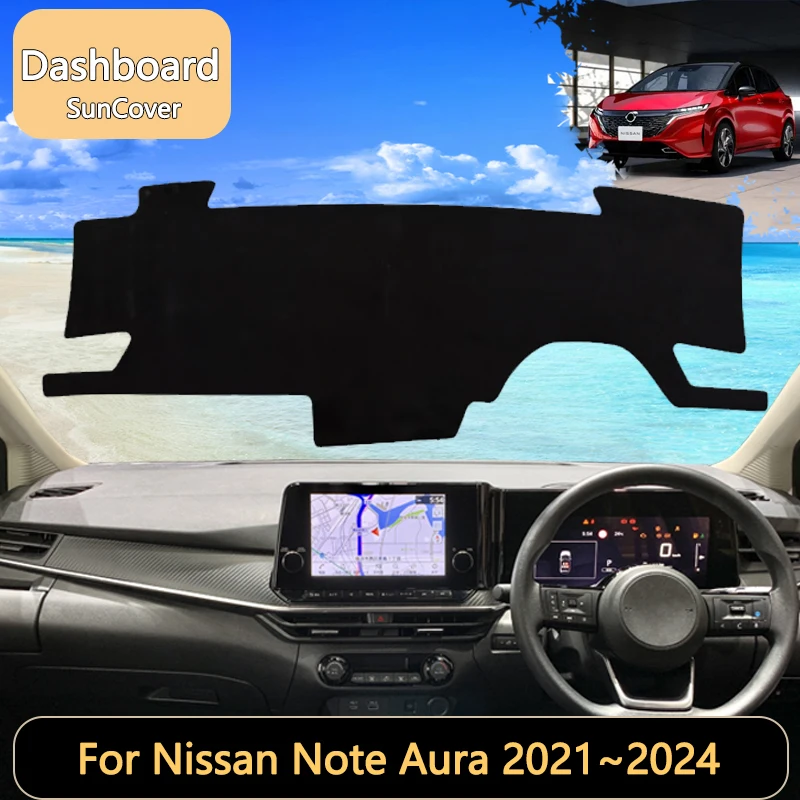 For Nissan Note Aura e-Power E13 MK3 2021~2024 Car Dashboard Cover Mat Sun Shade Pads Interior Carpet Accessories Auto accessory
