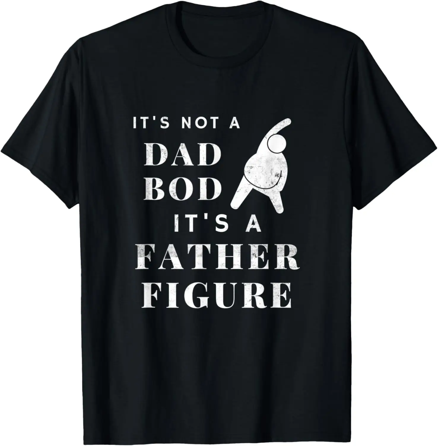 Mens Worlds Best Daddy Not A Dad Bod It's A Father Figure Workout T-Shirt