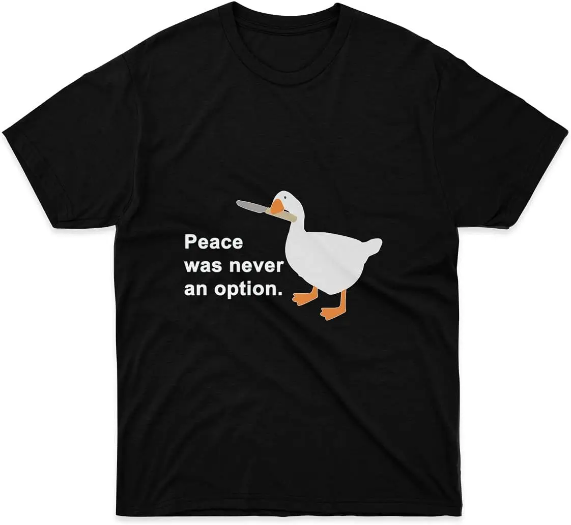 

Mens Womens Tshirt Peace was Never an Option Goose Game Shirts for Men Women Funny White Gift