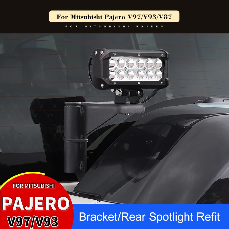 For Mitsubishi Pajero Flagpole Seat Bracket V97/V93/V87 LED Rear Spotlight Modification Pajero Rear Spotlight Bracket Accessorie