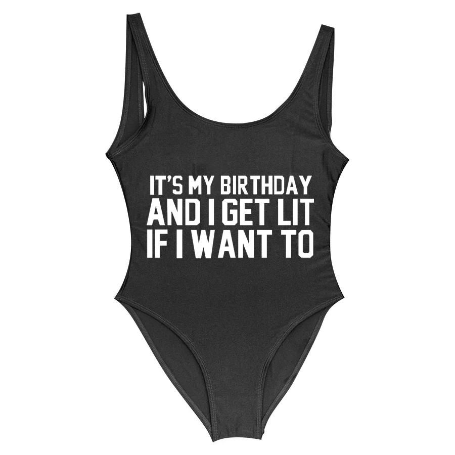 Letter Printing One Piece Swimsuit It's MY BIRTHDAY AND I GET LIT IF I WANT TO Bathing Suit Monokini Girls Bodysuit Women