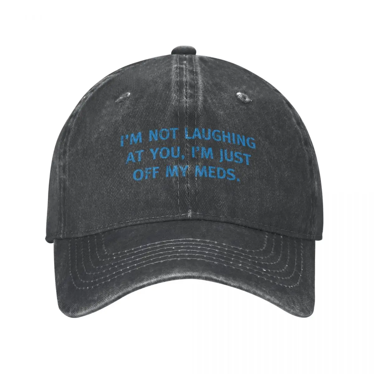 I'M NOT LAUGHING AT YOU, I'M JUST OFF MY MEDS Funny off Medication Cowboy Hat Sun Hat For Children Luxury Hat Boy Women's