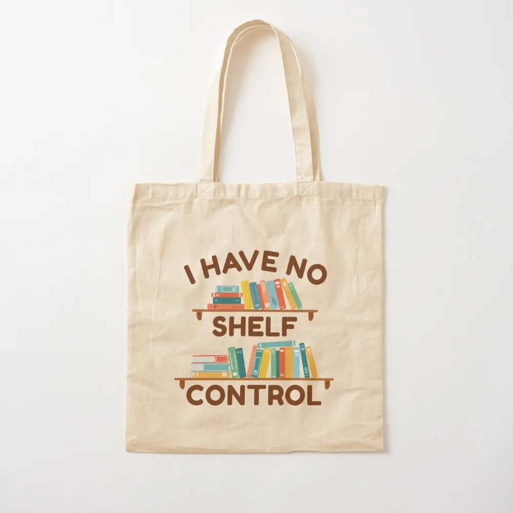 

I Have No Shelf Control Tote Bag tote bag men's handbag Canvas Tote Bag