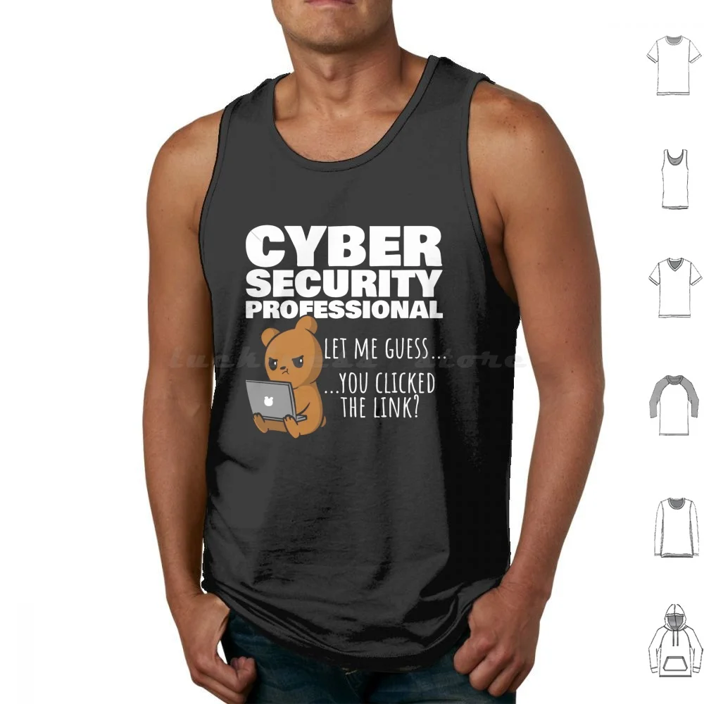 

You Clicked The Link  Funny Cybersecurity Tank Tops Vest Sleeveless Cybersecurity Cyber Security Datasec Cybersecurity