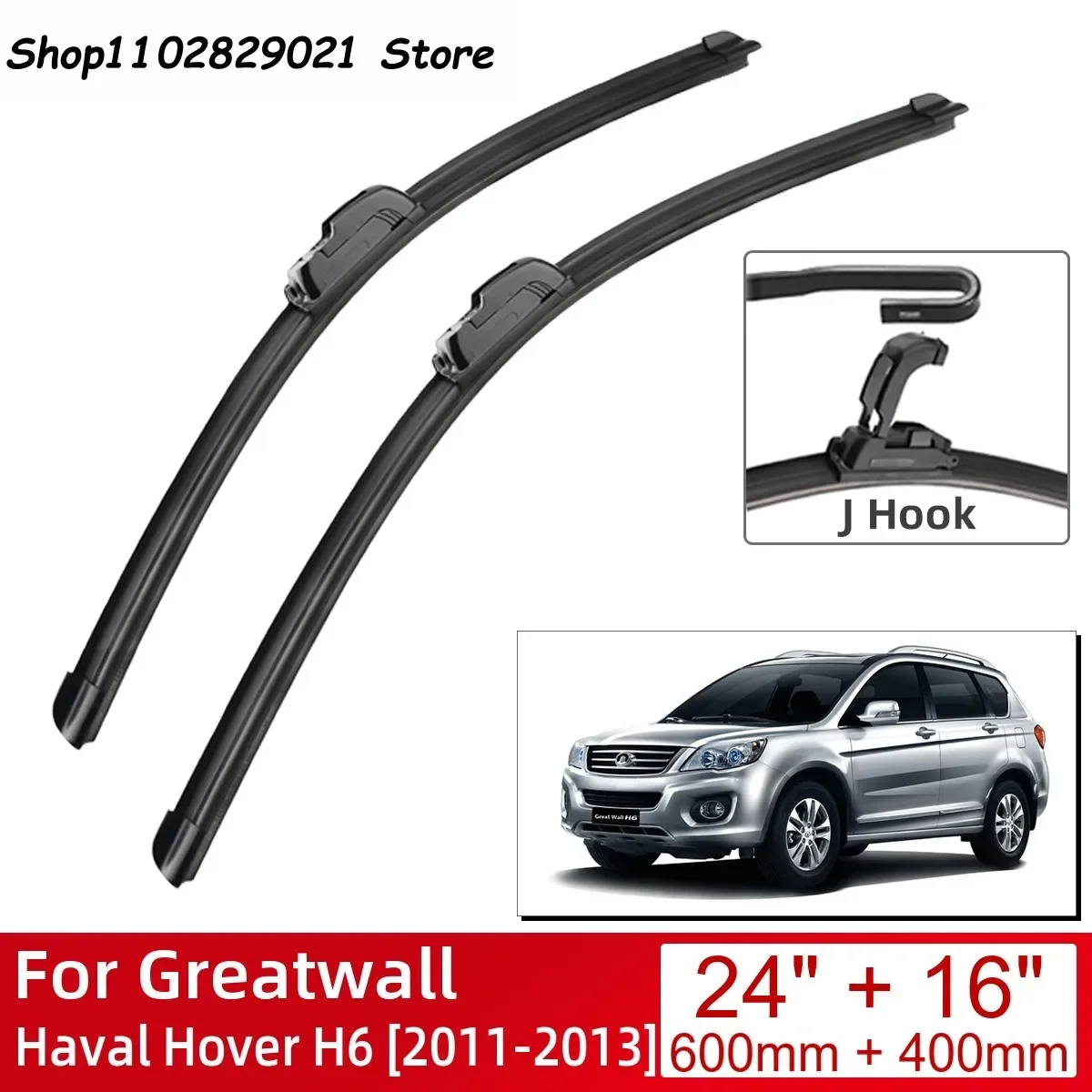 

For Greatwall Haval Hover H6 2011-2013 24"+16" Car Accessories Front Windscreen Wiper Blade Brushes Wipers U Type J Hooks 2013