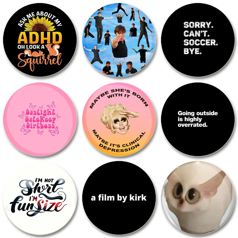 58mm A Friendly Face Nope Meow ADHD Humor Quote Brooch Icon Creative Badge Snap-in Button Pins Brooches for Clothes Decoration