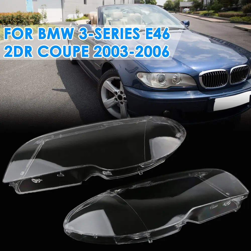 Car Front Headlight Lens Cover For BMW 3-Series E46 2-Door LCI 325 330 Coupe 2003 2004 2005 2006 Clear Headlamp Cover Shell