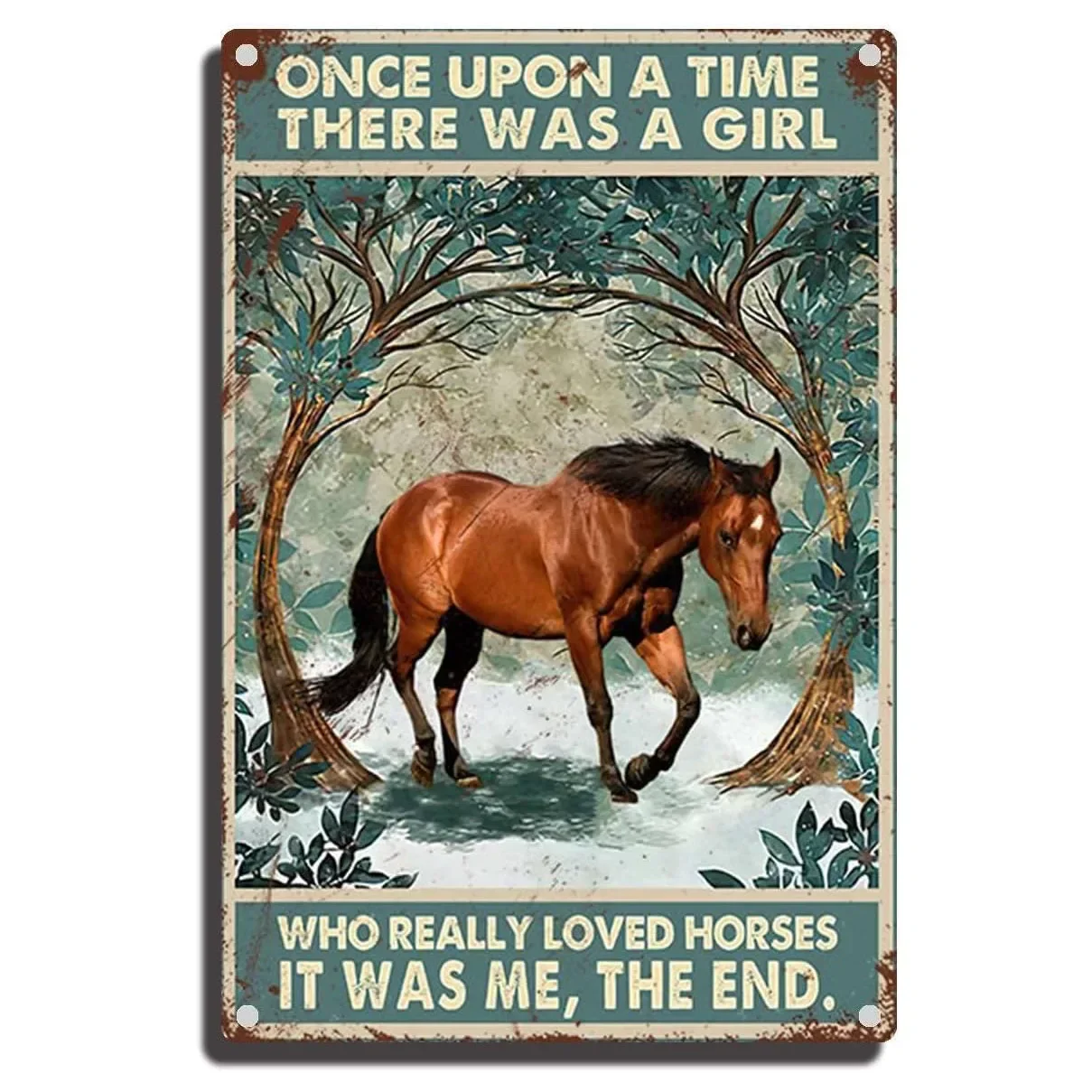 Tin Sign Once Upon A Time There was A Girl Who Really Loved Horses Metal Tin Sign for Cafe Bar Farm Wall Art Sign 8×12inch