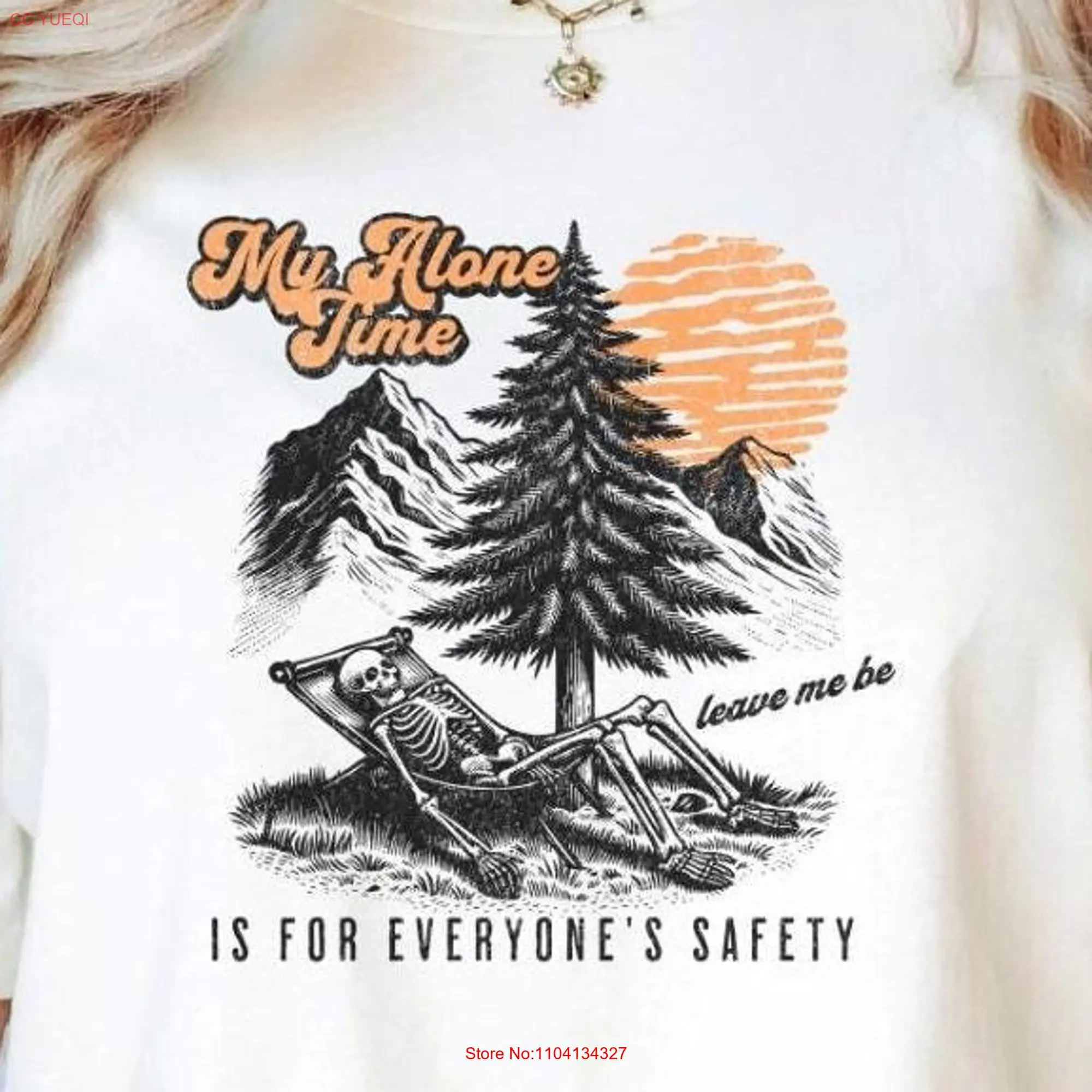 My Alone Time Is For Everyone's Safety Funny Skeleton T Shirt Homebody Meme IntroverT Trendy long or short sleeves