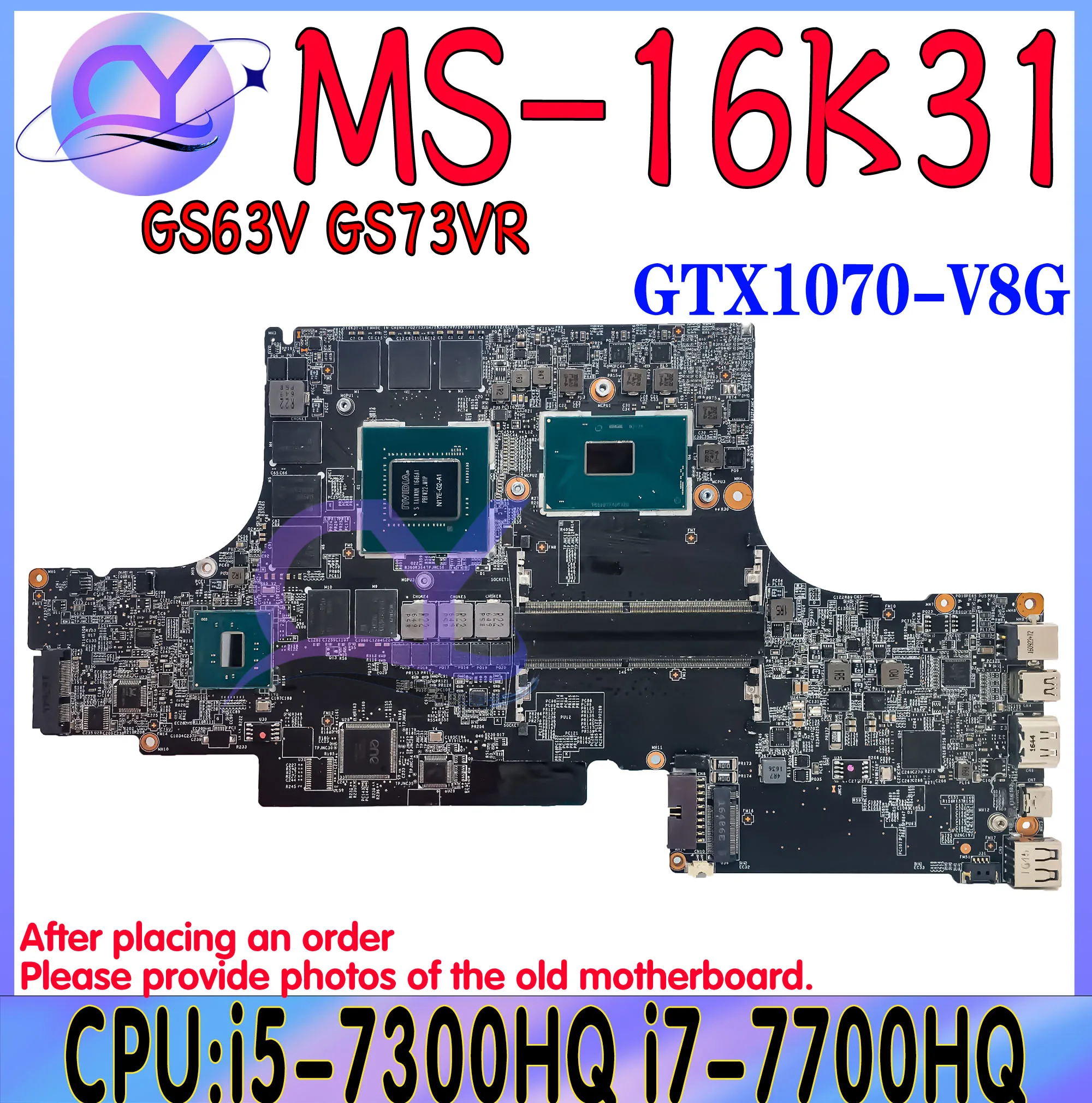 

MS-16K31 Laptop Motherboard For MSI GS63V GS73VR 7RG STEALTH PRO MS-17B3 Mainboard With i5 i7-7th GTX1070-V8G 100% Working