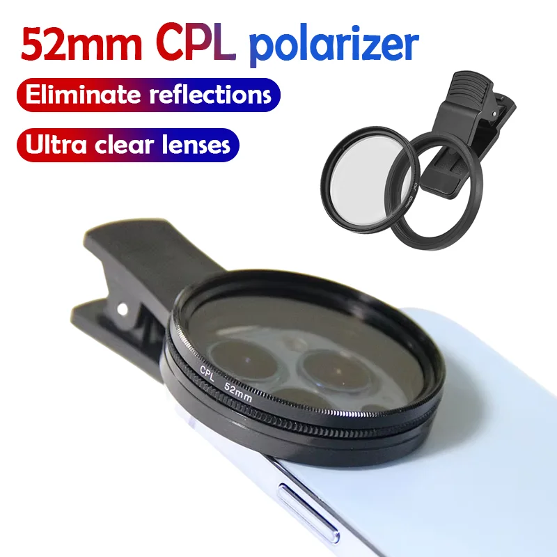 52mm CPL Filter Phone Camera Lens Clip-on Polarizer Filter Lens Clip For iPhone 15/14/13/12/11 Smartphones For Canon Nikon DSLR