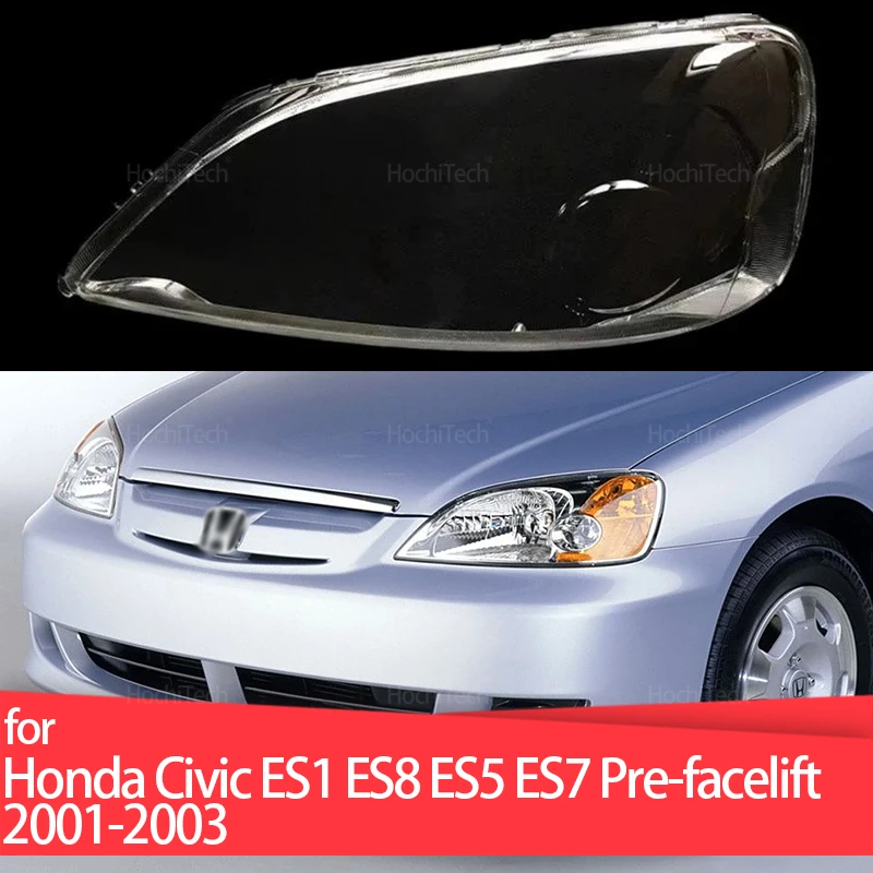 

Прозрачная стеклянная крышка фары, крышка фары, абажур для Honda Civic ES1 ES8 ES5 ES7, предварительно фейлинг 2001 ~ 2003