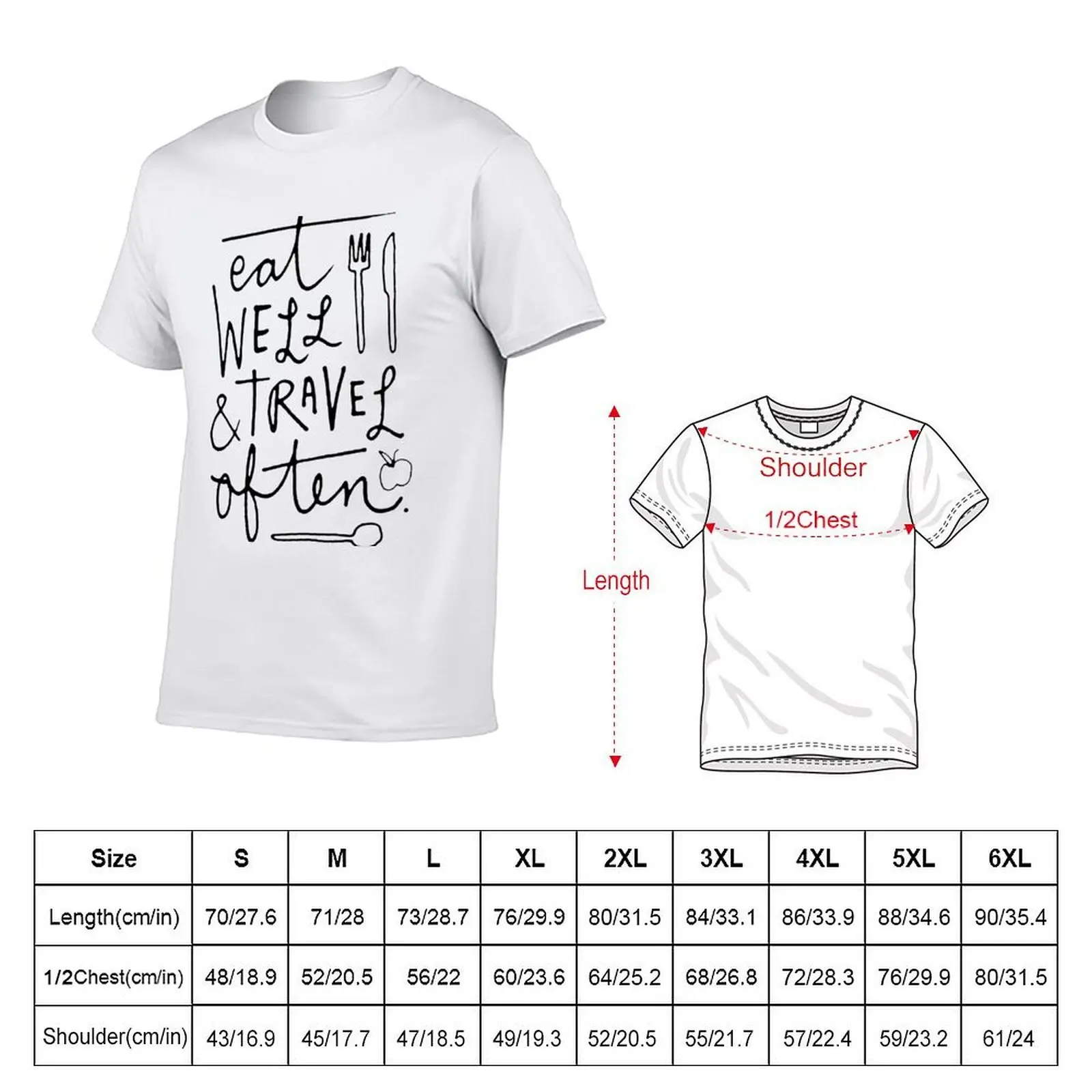 Eat Well & Travel Often T-Shirt cotton t shirt man man t shirt graphic t shirts for man graphic funny T-Shirt