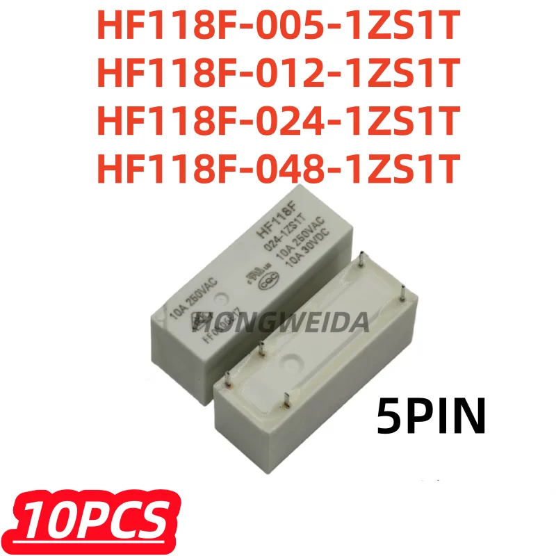 10Pcs/Lot 100% New HF118F HF118F-005-1ZS1T HF118F-012-1ZS1T HF118F-024-1ZS1T HF118F-048-1ZS1T 5Pin 10A Power Relay