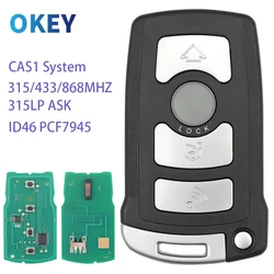 Okey Remote Car Key CAS1 System For BMW 7 Series E65 E66 315/433/868Mhz ID46 PCF7945 Chip Auto Smart Control