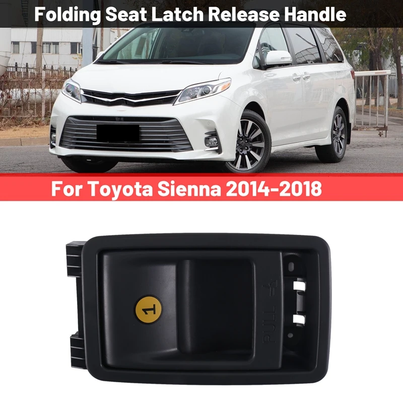 72909-08011 Car Left or Right Folding Seat Latch Release Handle Fits for Toyota Sienna 2014-2018