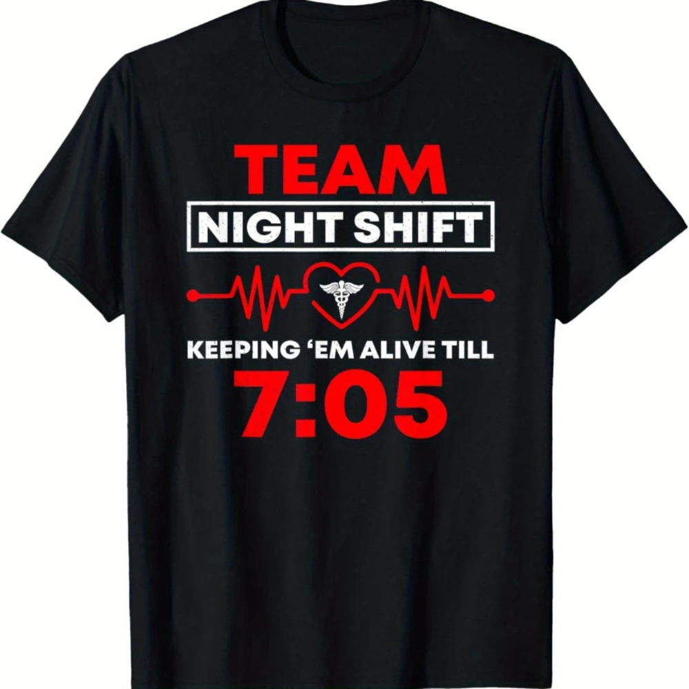 Funny Night Shift Team Keeps Me Alive' Nurse T-Shirt Comfortable Suitable for Casual and Outdoor Activities Machine