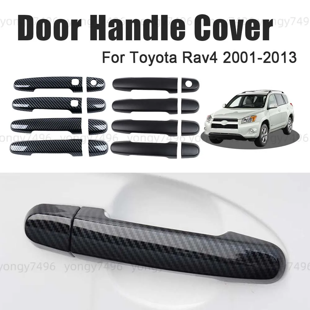 

Car Upgrade Carbon Fiber Matte Black Chrome Silver Glossy Black Door Handle Cover For Toyota Rav4 2001 - 2013 Cars Accessories