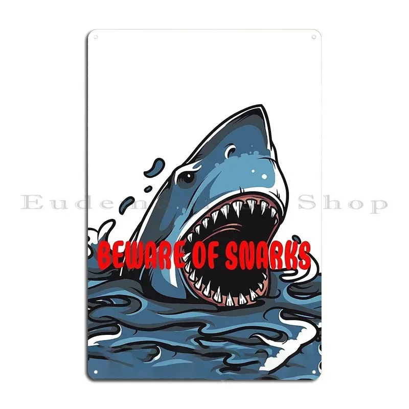 Beware Of Snarks Metal Sign PaintingCustom Club Garage Wall Pub Tin Sign Poster