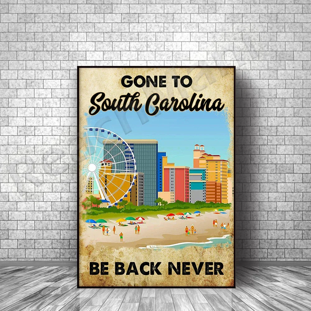 south carolina poster summer vacation poster go to south carolina never come back poster home life decorating travel poster