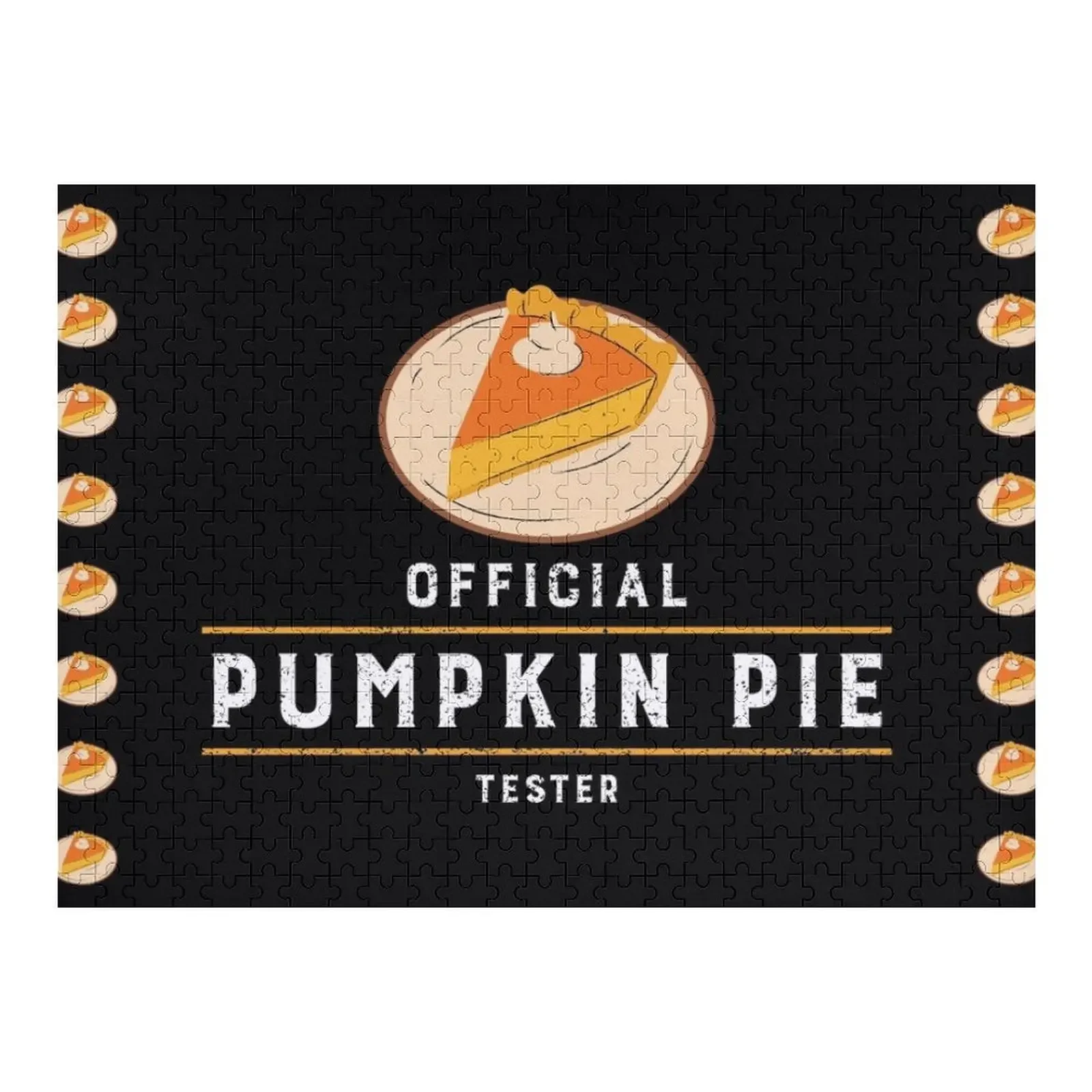 

Official Pumpkin Pie Tester - Pie Lover Jigsaw Puzzle Personalized Jigsaw Pieces Adults Animal Christmas Gifts Puzzle