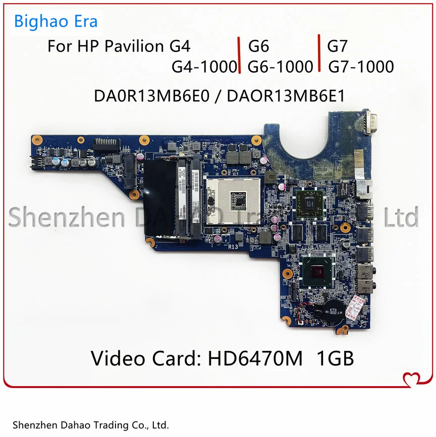 

DA0R13MB6E0 DAOR13MB6E1 For HP G4 G4-1000 G6 G6-1000 G7-1000 Laptop Motherboard With HD6470M 1GB-GPU 636375-001 650199-001