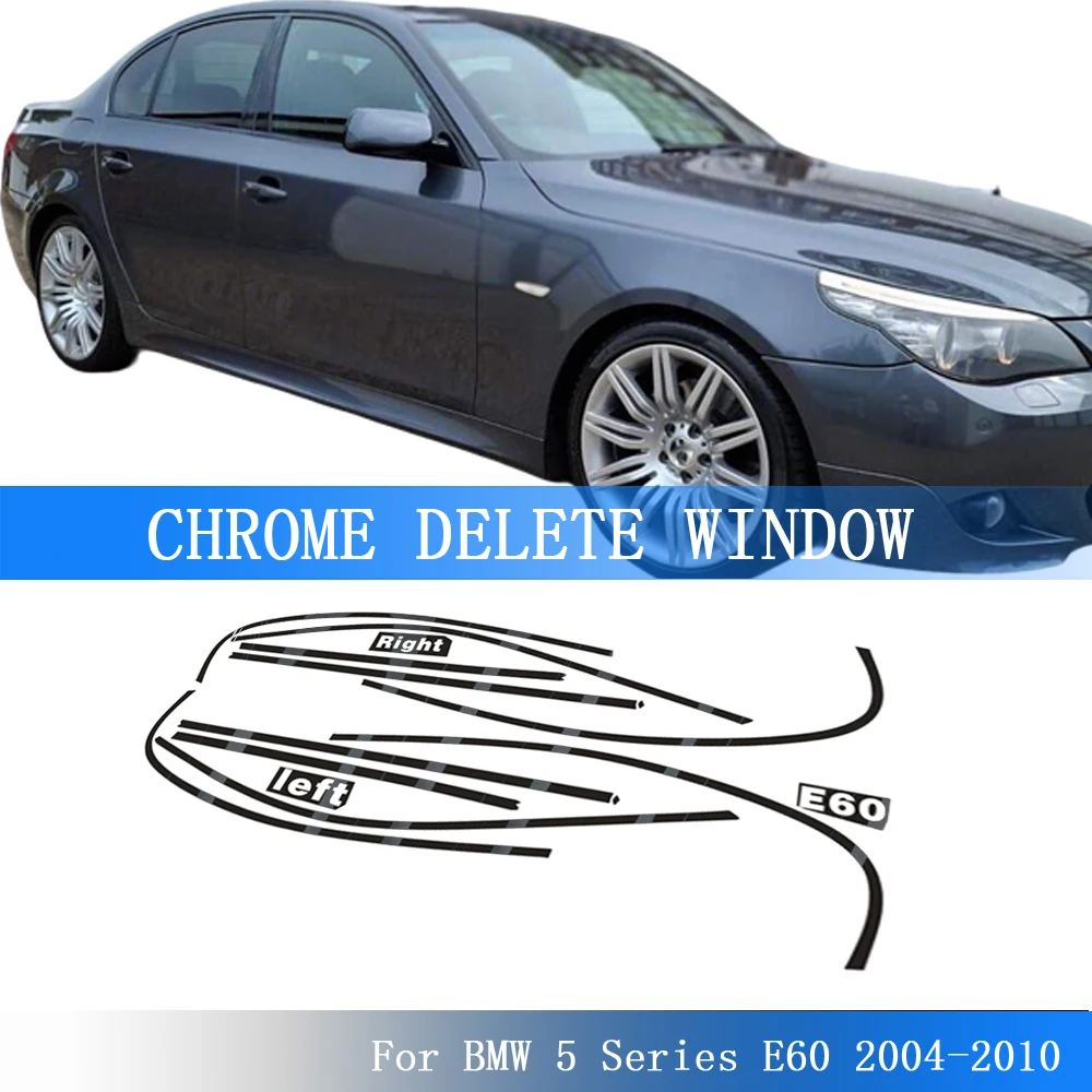 Chrome Delete Blackout Overlay for BMW 5 Series E60 2004-2010 Window Trim Glossy Black Sticker