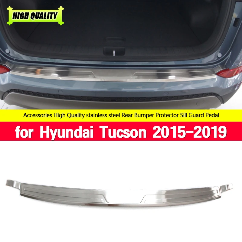 

For Hyundai Tucson 2015-2019 Car Stainless Steel Rear Bumper Protector Sill Trunk Rear Guard Tread Plate Car Styling Chromium