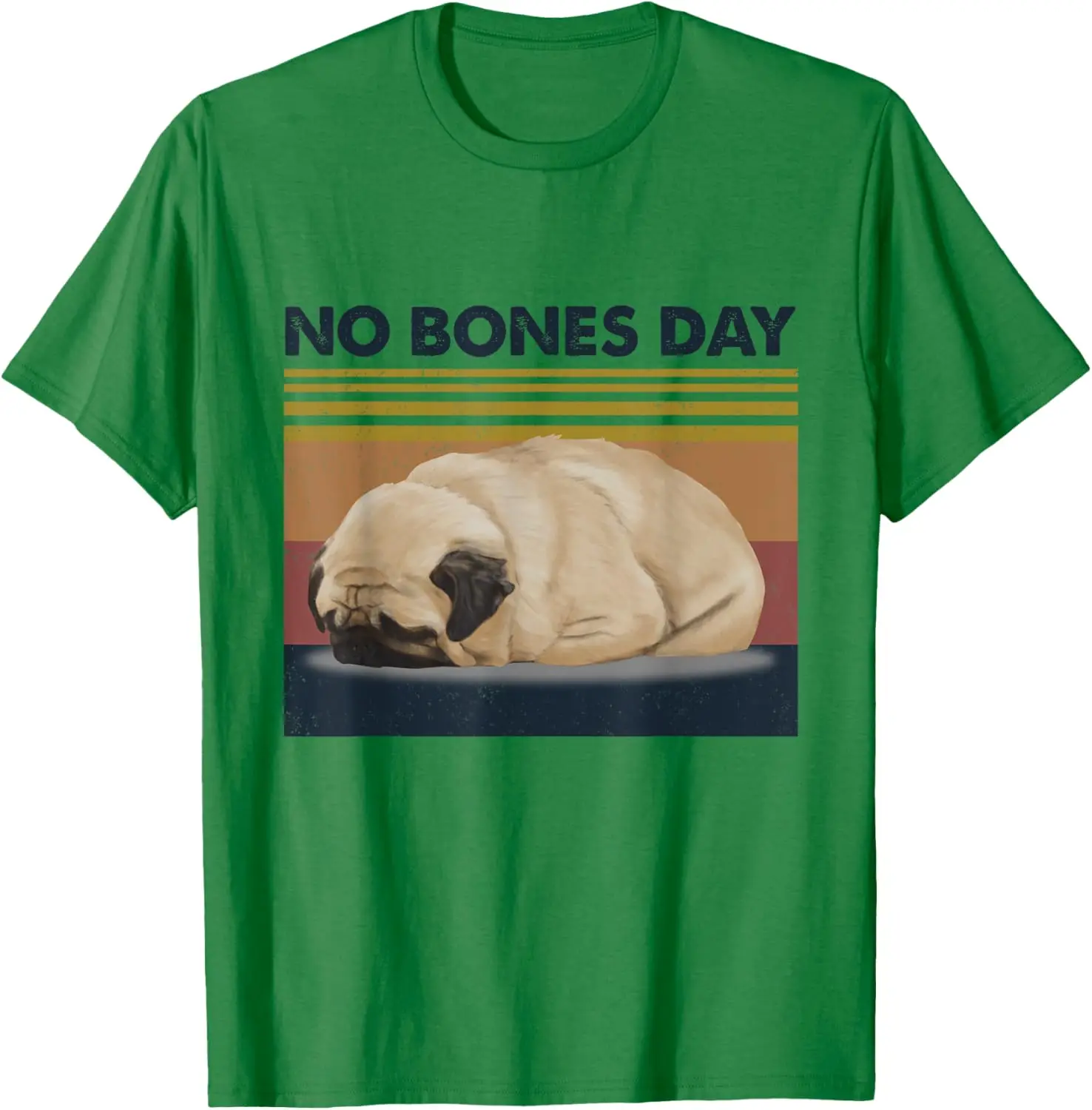 

No Bones Day Pug - Funny Dog Mom and Dog Dad T-Shirt 100% Cotton O-Neck Short Sleeve Summer Casual Mens T-shirt Streetwear
