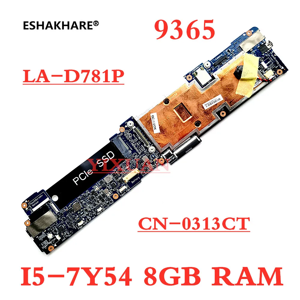 NEW I5-7Y54 + 8GB FOR XPS 13 9365 Laptop Notebook Motherboard BAZ80 LA-D781P CN-0313CT  0CCC56 CCC56 Mainboard 100% tested OK