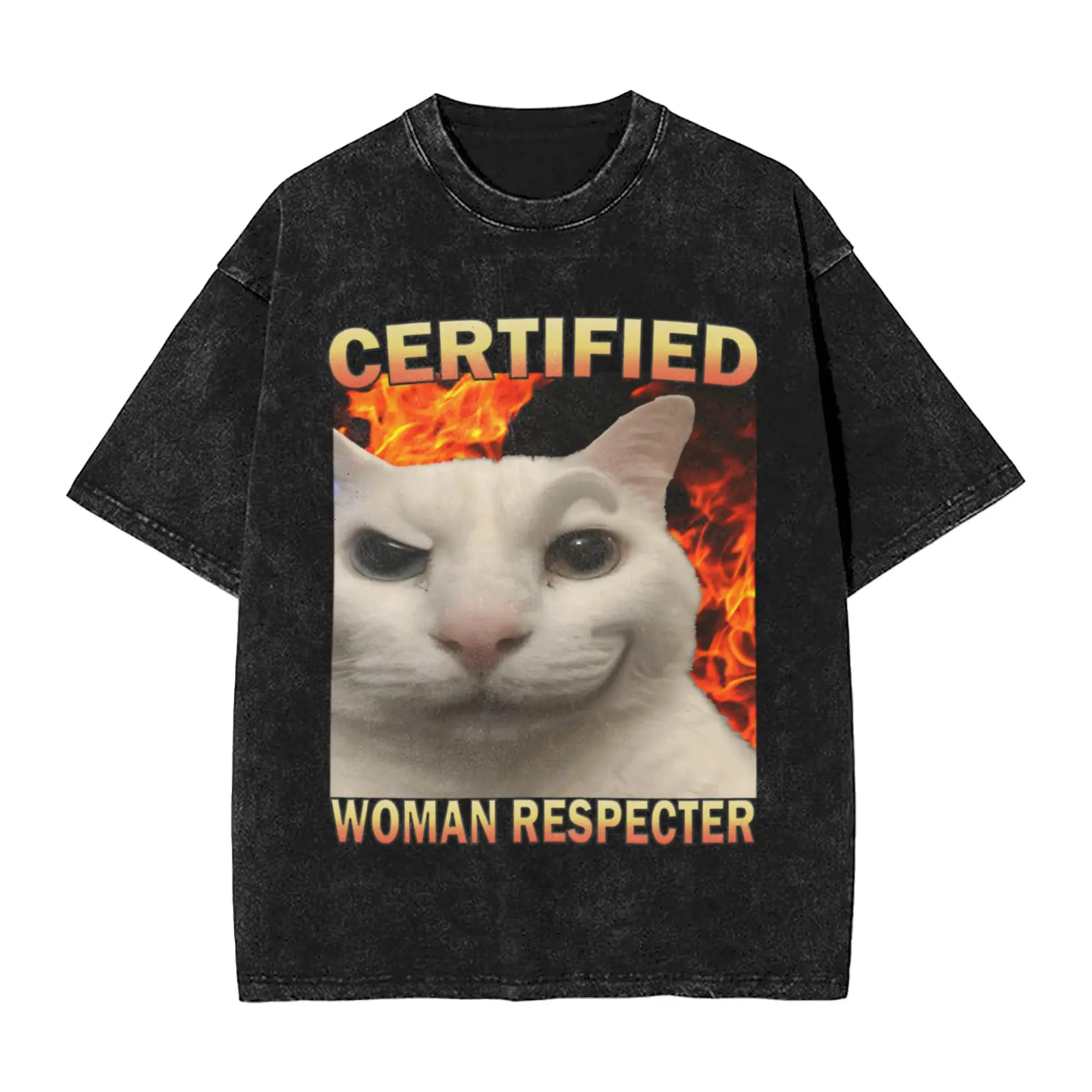 Certified Woman Respecter Funny Cat Meme Classic Cool A Washed T Shirt Men's Women's Oversized Cotton Tees Tops