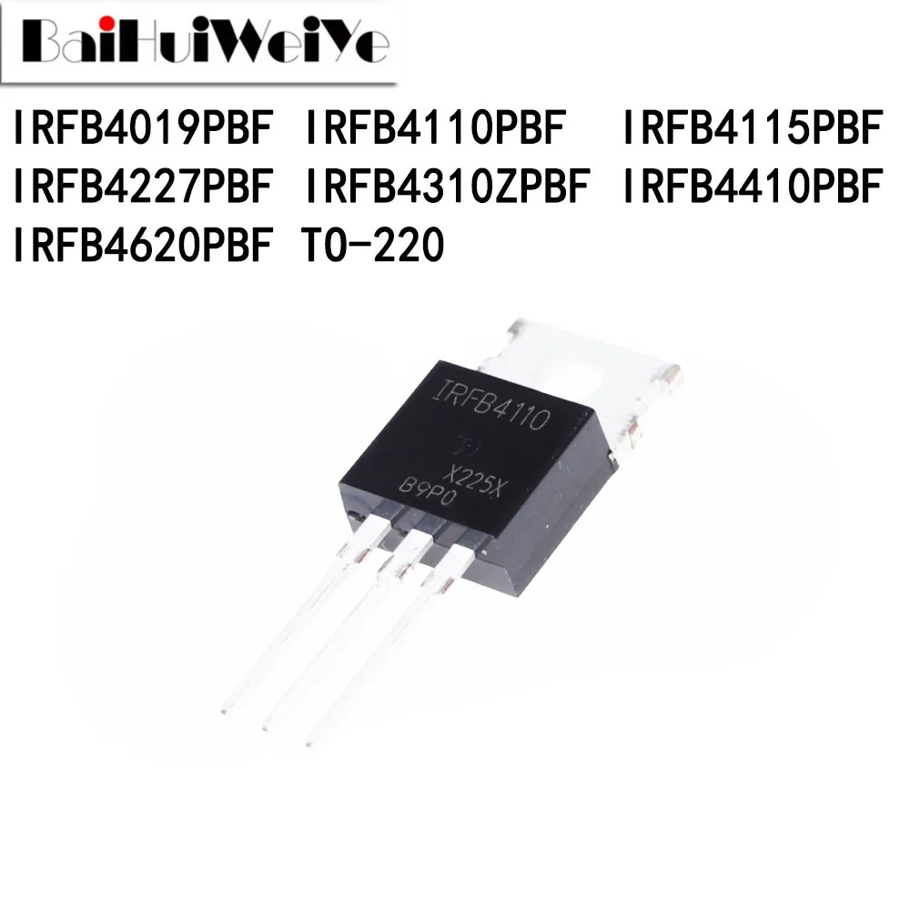 10PCS IRFB4620PBF IRFB4019PBF IRFB4110PBF IRFB4115PBF IRFB4227PBF IRFB4310ZPBF IRFB4410PBF TO-220 New Good Quality Chipset