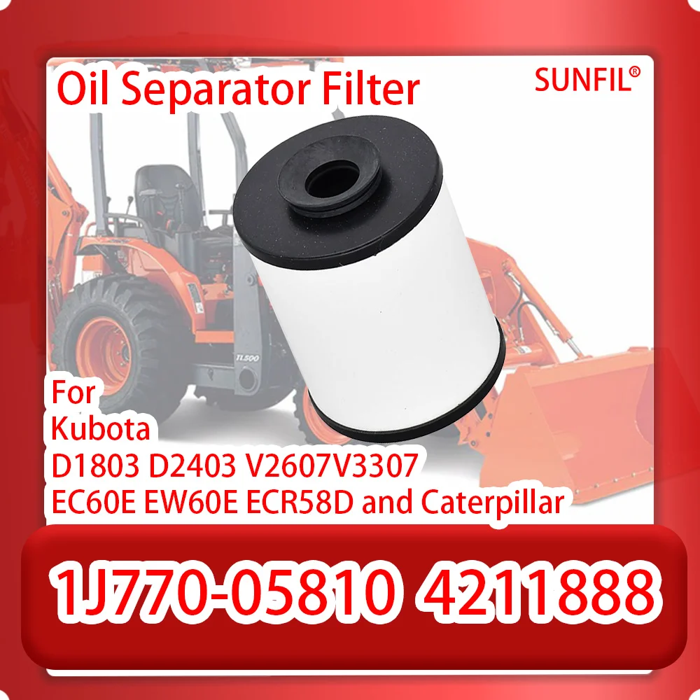 1J770-05810  4211888 Oil Separator Filter for  Kubota D1803 D2403 V2607 V3307 EC60E EW60E ECR58D and Caterpillar